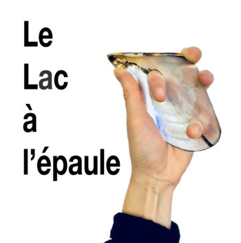 TRAJET#1 – Focus Lauréat Le Lac à l’épaule — Pôle Arts Visuels Pays de la Loire