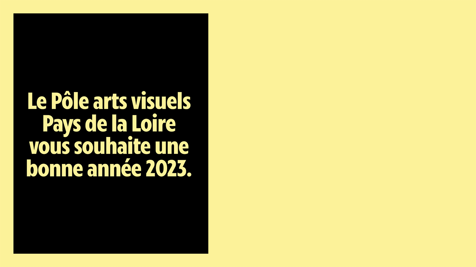 Bonne année ! — Pôle Arts Visuels Pays de la Loire