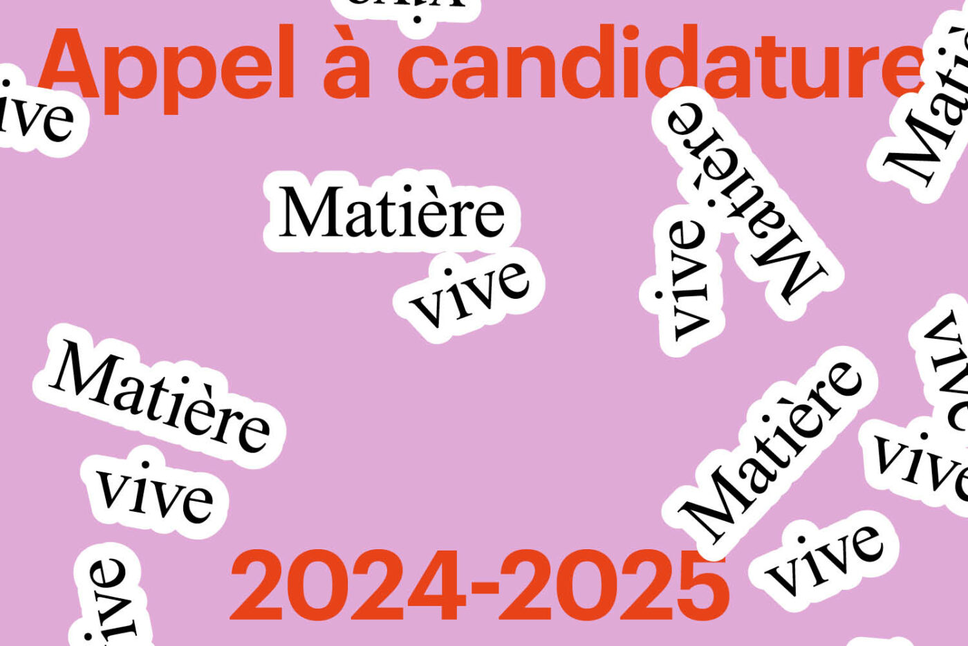 Matière vive – Appel à candidature — Pôle Arts Visuels Pays de la Loire