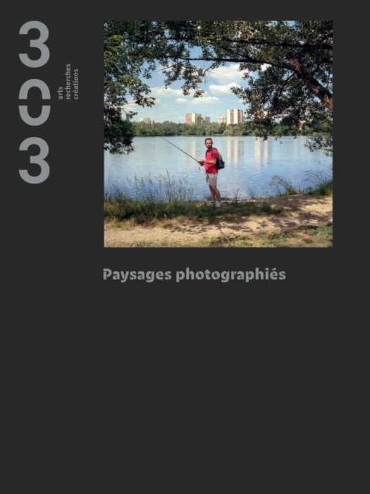 Paysages photographiés — Pôle Arts Visuels Pays de la Loire