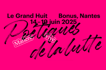 Poétiques de la lutte — Pôle Arts Visuels Pays de la Loire